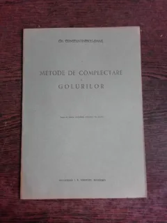 METODE DE COMPLETARE A GOLURILOR  - GH. CONSTANTINESCU ISMAIL