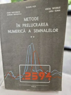 Metode de prelucrarea numerica a semnalelor - Eugen Pop  vol.II