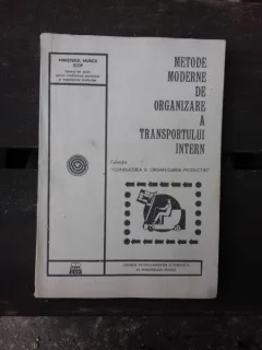 METODE MODERNE DE ORGANIZAREA A TRANSPORTULUI INTERN