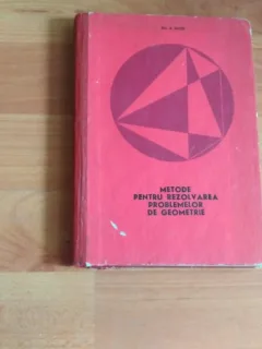 METODE PENTRU REZOLVAREA PROBLEMELOR DE GEOMETRIE-GH.A.CHITEI