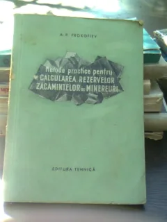 Metode practice pentru calcularea rezervelor zacamintelor de minereuri - A.P. Prokofiev