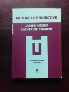 METODELE PROIECTIVE - DIDIER ANZIEU, CATHERINE CHABERT