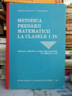 METODICA PREDARII MATEMATICII LA CLASELE I-IV