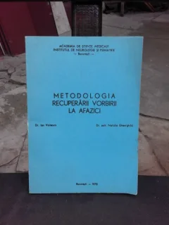 METODOLOGIA RECUPERARII VORBIRII LA AFAZICI - ION VOINESCU