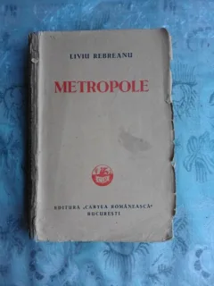 METROPOLE - LIVIU REBREANU  (CU SEMNATURA AUTORULUI)