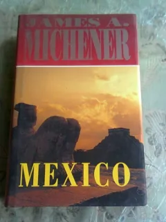 MEXICO - JAMES A. MICHENER  (CARTE IN LIMBA ENGLEZA)