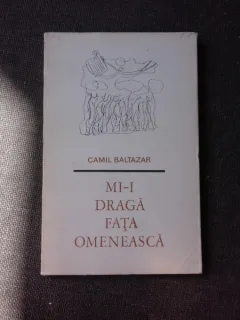 MI-I DRAGA FATA OMENESACA, POEME - CAMIL BALTAZAR  (CU DEDICATIA AUTORULUI PENTRU PETRU VINTILA)