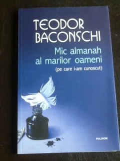 Mic almanah al marilor oameni (pe care i-am cunoscut) - Teodor Baconschi