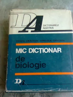 MIC DICTIONAR DE BIOLOGIE - TEOFIL CRACIUN