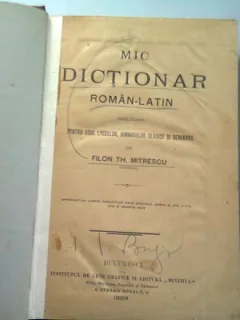MIC DICTIONAR ROMAN LATIN - FILON TH. MITRESCU