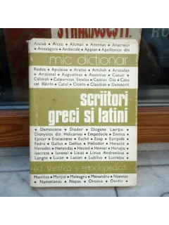 Mic dictionar - Scriitori greci si latini , N. I. Barbu , 1978