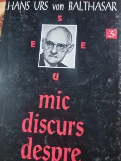 MIC DISCURS DESPRE IAD - HANS URS VON BALTHASAR