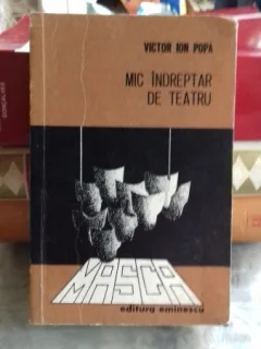 MIC INDREPTAR DE TEATRU - VICTOR ION POPA