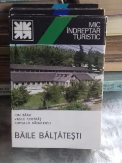 MIC INDREPTAR TURISTIC BALTETESTI - ION BARA