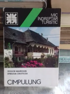 MIC INDREPTAR TURISTIC CIMPULUNG - TEODOR MAVRODIN