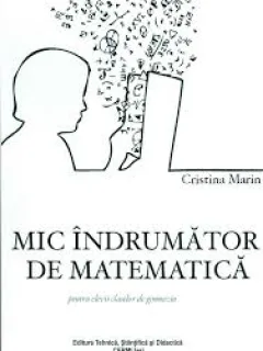 MIC INDRUMATOR DE MATEMATICA - CRISTINA MARIN