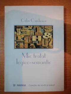 MIC TRATAT LOGICO- SEMANTI- CALIN CANDIESCU