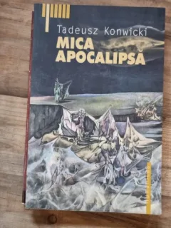 Mica apocalipsa - Tadeusz Konwicki