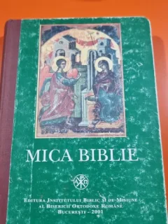 MICA BIBLIE DE TEOCTIST PATRIARHUL BISERICII ORTODOXE ROMANE