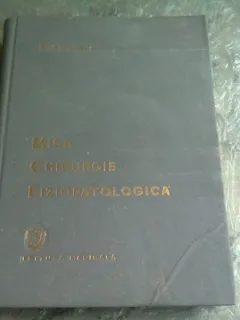 MICA CHIRURGIE FIZIOPATOLOGICA - I. TURAI EDITIA A II-A REVAZUTA