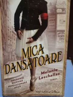Mica dansatoare Anarhista, Balerina revolutionara, Muza - Melanie Leschallas