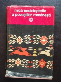 MICA ENCICLOPEDIE A POVESTILOR ROMANESTI - OVIDIU BIRLEA