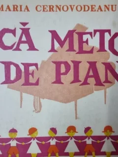 Mica Metoda de Pian - Maria Cernovodeanu