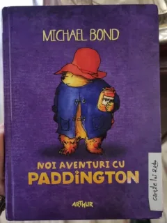 Michael Bond - Noi aventuri cu Paddington