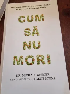 Michael Greger - Cum sa nu mori