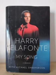 Michael Shnayerson - My Song. Harry Belafonte