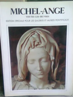 MICHEL-ANGE TOUTES LES OEUVRES  )CARTE IN LIMBA FRANCEZA)
