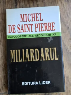 Michel de Saint Pierre - Miliardarul