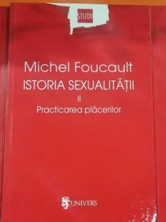 Michel Foucault - Istoria Sexualitatii - 3 volume