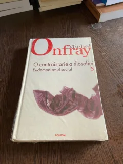 Michel Onfray - O contraistorie a filosofiei (volumul 5)