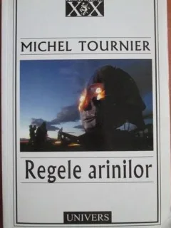Michel Tournier - Regele Arinilor