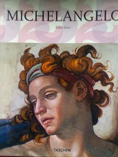 MICHELANGELO  1475-1564. GENIUL UNIVERSAL AL RENASTERII- GILLES NERET   ALBUM