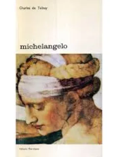 MICHELANGELO - CHARLES DE TOLNAY