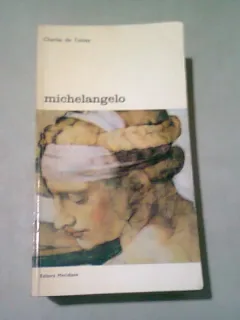 MICHELANGELO - CHARLES DE TOLNAY