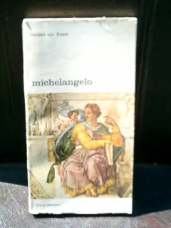 Michelangelo - Herbert von Einem