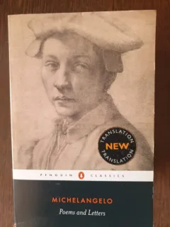 Michelangelo - Poems and Letters