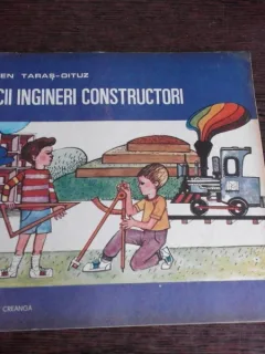 MICII INGINERI CONSTRUCTORI - EUGEN TARAS-OITUZ