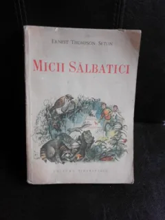 Micii salbatici - Ernest Thompson Seton