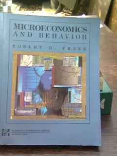 Microeconomics and behavior - Robert H. Frank  (Microeconomie și comportament)