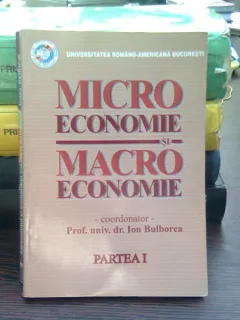 Microeconomie si Macroeconomie - Ion Bulborea vol 1