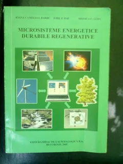 Microsistemele energetice durabile regenerative - Ioana Camelia I. Barbu, Emil P. Pop
