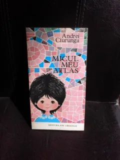 MICUL MEU ATLAS - ANDREI CIURUNGA