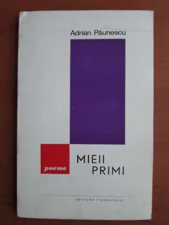 MIEII PRIMI - ADRIAN PAUNESCU