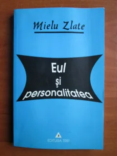 Mielu Zlate  Eul si personalitatea