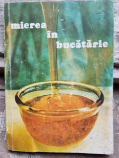 Mierea in bucatarie