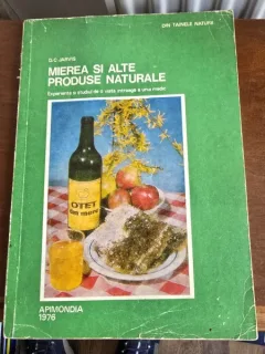 MIEREA SI ALTE PRODUSE NATURALE - D.C.JARVIS